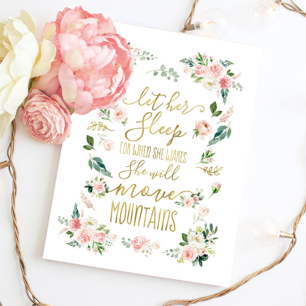 
        Blushed Collection - Let Her Sleep For When She Wakes She Will Move Mountains - Print
        