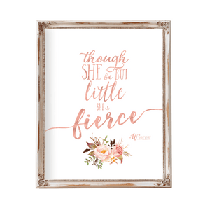 Tribal Rose - Though She Be But Little She Is Fierce - Print