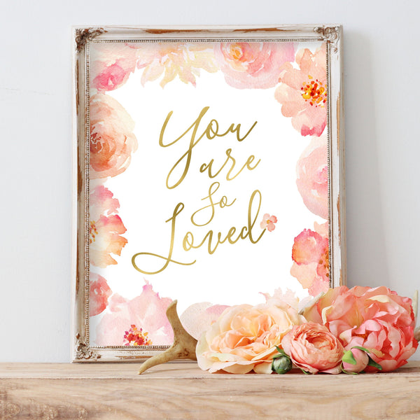 
        Floral Whimsy Collection - You Are So Loved - Print
        