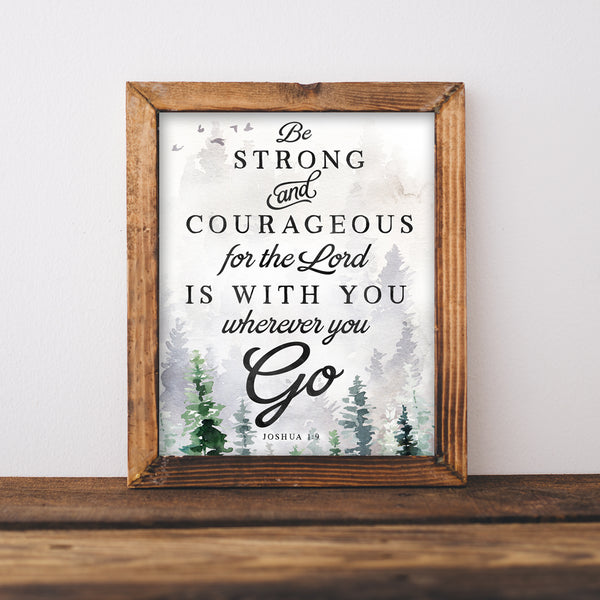 Wildwood Collection - Joshua 1:9 Be Strong & Courageous - Instant Download